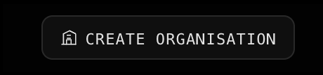 Create Organisation button in the dashboard